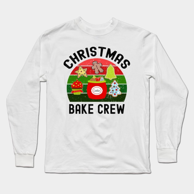 Christmas Bake Crew, Christmas Cookies Bake Crew Long Sleeve T-Shirt by Cor Designs